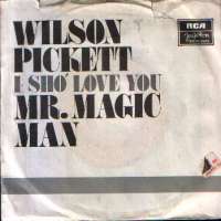 Mr. Magic Man / I Sho Love You Wilson Pickett D uvez