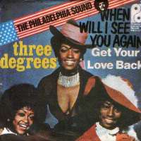 Get Your Love Back / When Will I See You Again Three Degrees D uvez
