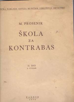 Škola za kontrabas II. dio (I.svezak) M. Prosenik meki uvez