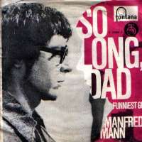 So Long, Dad / Funniest Gig Manfred Mann D uvez