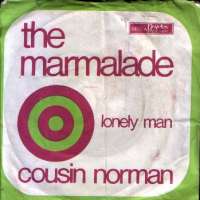 Cousin Norman / Lonely Man Marmelade D uvez