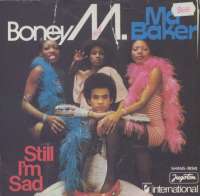 Ma Baker / Still I'm Sad Boney M.