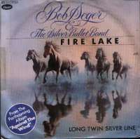 Fire Lake / Long Twin Silver Line Bob Seger / Bob Seger And The Silver Bullet Band D uvez