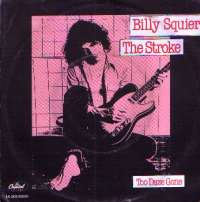 The Stroke / Too Daze Gone Billy Squier D uvez