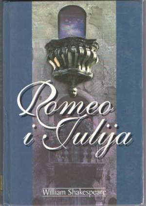 Romeo i julija Shakespeare William tvrdi uvez