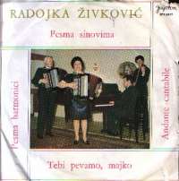 Pesma Sinovima / Tebi Pevamo, Majko / Pesma Harmonici / Andante Cantabile Radojka Živković
