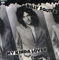 My Kinda Lover / Lonely Is The Night Billy Squier D uvez