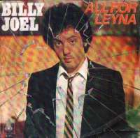All For Leyna / Close To The Borderline Billy Joel D uvez