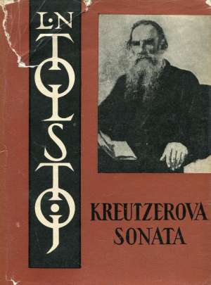 Kreutzerova sonata Tolstoj Lav Nikolajevič tvrdi uvez