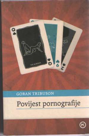 Povijest pornografije Tribuson Goran meki uvez