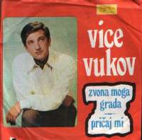 Zvona Moga Grada / Pričaj Mi Vice Vukov