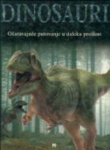 Dinosauri - Očaravajuće putovanje u daleku prošlost David Lambert tvrdi uvez