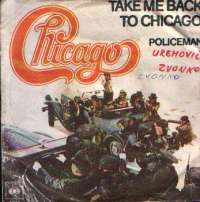 Take Me Back To Chicago / Policeman Chicago D uvez