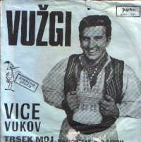 Vužgi / Kaj / Trsek Moj / Oblak Nad Savom Vice Vukov