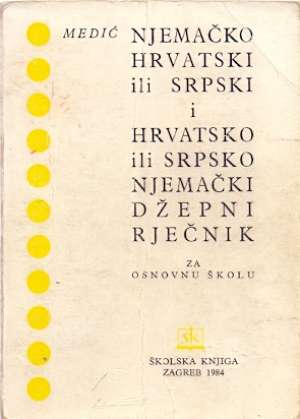 Njemačko hrvatski ili srpski i hrvatsko ili srpsko njemački džepni rječnik * Ivo Medić, Irena Medić meki uvez