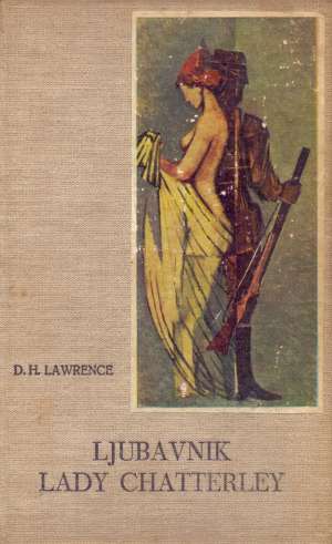 Ljubavnik lady Chatterley Lawrence David Herbert tvrdi uvez