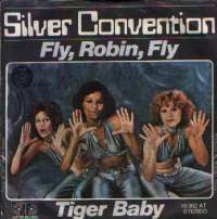 Fly, Robin, Fly / Tiger Baby Silver Convention D uvez