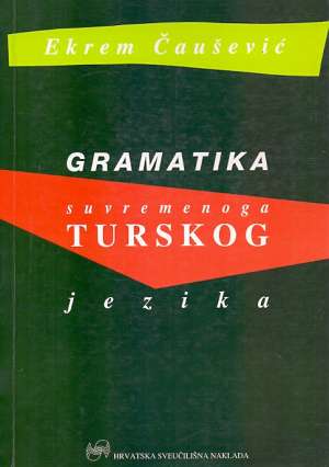 Gramatika suvremenog turskog jezika Ekrem čaušević meki uvez