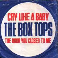 Cry Like A Baby / The Door You Closed To Me Box Tops D uvez