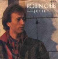 Juliet / Hearts On Fire Robin Gibb D uvez