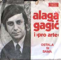 Daj Mi Da Te Ljubim / Ostala Si Sama Alaga Gagić I Pro Arte D uvez