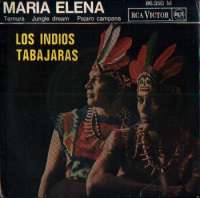 Maria Elena / Ternura / Jungle Dream / Pajaro Campana Los Indios Tabajaras D uvez