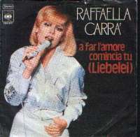 A Far L'Amore Comincia Tu (Liebelei) / Puisque Tu L'aimes Dis-Le Lui Raffaella Carra D uvez