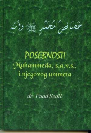 Posebnosti muhammeda s.a.v.s., i njegovog ummeta Fuad Sedić tvrdi uvez