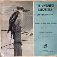The Australian Kookaburra And Other Bush Birds / The Australian Kookaburra And Other Bush Birds Peter Bruce D uvez