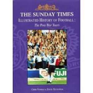The sunday times illustrated history of football Chris Nawart & Steve Hutchings tvrdi uvez
