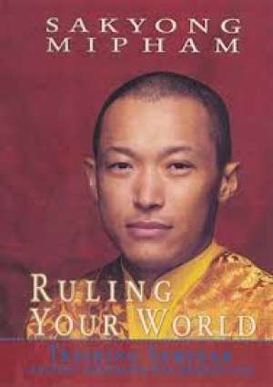 Ruling your world Sakyong Mipham tvrdi uvez