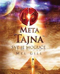 Meta tajna - sve je moguće Mel Gill meki uvez