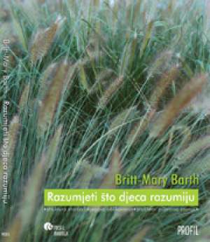 Razumjeti što djeca razumiju Britt Mary Barth meki uvez