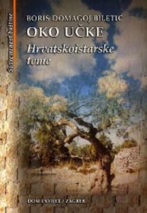 Oko učke hrvatskoistarske teme Boris Domagoj Biletić meki uvez