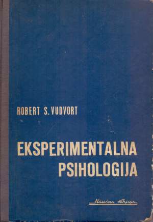 Eksperimentalna psihologija Robert S. Woodworth tvrdi uvez