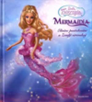 Barbie fairytopia mermaidia - elinine pustolovine u zemlji sirenskoj Ines Weismann/prevela tvrdi uvez