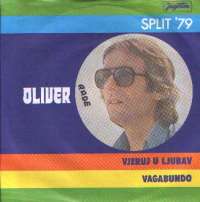 Vjeruj U Ljubav / Vagabundo Oliver Dragojević