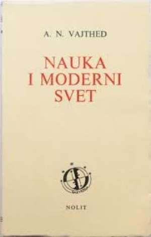 Nauka i moderni svet A. N. Vajthed meki uvez