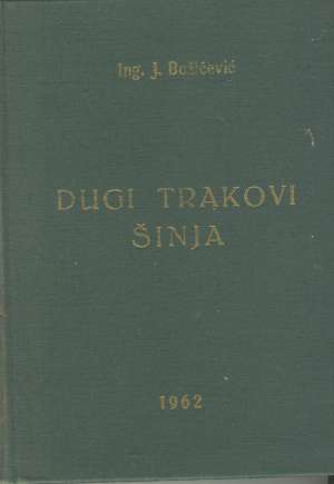 Dugi trakovi šinja J. Božičević tvrdi uvez