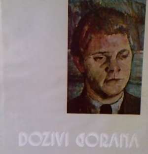 Dozivi gorana - izbor književnih, likovnih i esejističkih priloga o ivanu goranu kovačiću Joža Skok tvrdi uvez