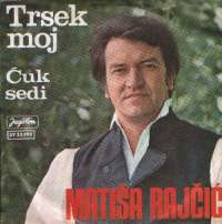 Trsek Moj / Ćuk Sedi Matiša Rajčić F uvez