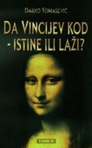 Da vincijev kod - istine ili laži ? Darko Tomašević meki uvez