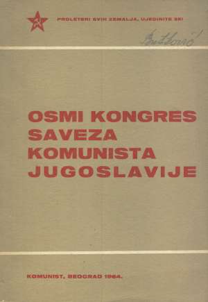 Osmi kongres saveza komunista jugoslavije G.a. meki uvez