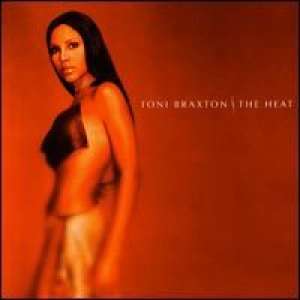 The Heat Toni Braxton