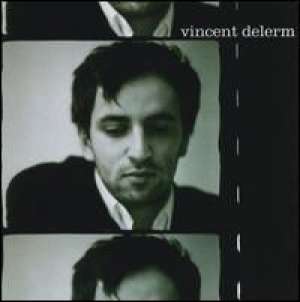 Vincent Delerm Vincent Delerm