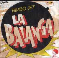 La Balanga (Version II) / La Balanga (Version I) Bimbo Jet