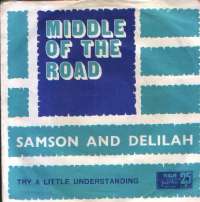 Samson And Delilah / Try A Little Understanding Middle Of The Road D uvez
