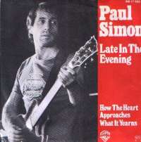 Late In The Evening / How The Heart Approaches What It Yearns Paul Simon D uvez