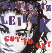 Got To Get / Got To Get (Hitmans Home Mix) Rob N Raz Featuring Leila K D uvez