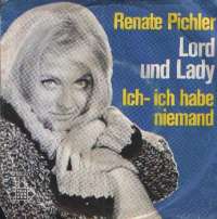Lord Und Lady / Ich - Ich Habe Niemand (I Who Have Nothing) Renate Pichler D uvez